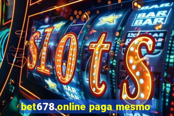 bet678.online paga mesmo